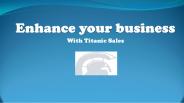 Enhance your business!