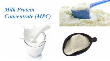Global Milk Protein Concentrate (MPC) Market Report 2023
