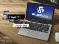 5 Powerful WordPress Design Tips PowerPoint PPT Presentation