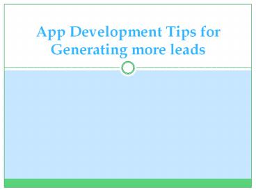 App development tips to generating more leads