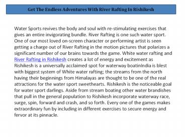 Get The Endless Adventures With River Rafting In Rishikesh