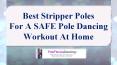 Best Stripper Poles For A SAFE Pole Dancing Workout At Home