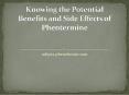 Knowing the Potential Benefits and Side Effects of Phentermine