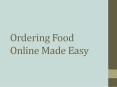 Ordering Food Online Made Easy PowerPoint PPT Presentation