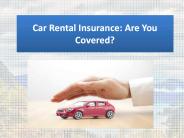Car Rental Insurance: Are You Covered?
