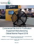 Commercial Fan And Air Purification Equipment Manufacturing Global Market Report 2018 PowerPoint PPT Presentation