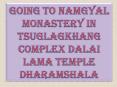 Going to Namgyal Monastery in Tsuglagkhang complex Dalai Lama Temple Dharamshala PowerPoint PPT Presentation