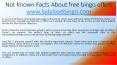 Not Known Facts About free bingo offers PowerPoint PPT Presentation
