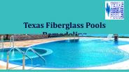 Texas Fiberglass Pools Remodeling and Resurfacing