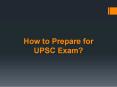 How to prepare for UPSC Exam PowerPoint PPT Presentation