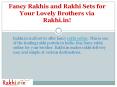 Designer Rakhis and Rakhi Sets for Your Lovely Brothers by Rakhi.in!