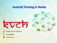 Best Android Training Course in Noida | Android Course – KVCH