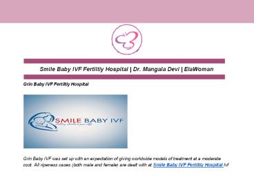 Smile Baby IVF Fertiltiy Hospital | Dr. Mangala Devi | ElaWoman