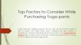 Top Factors to Consider While Purchasing Yoga pants PowerPoint PPT Presentation