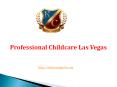 Best Childcare Las Vegas in Nevada PowerPoint PPT Presentation