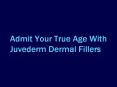 Admit Your True Age With Juvederm Dermal Fillers PowerPoint PPT Presentation