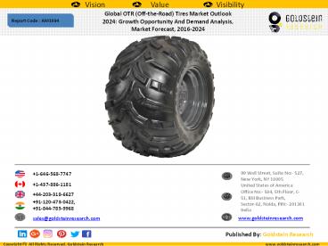 Global OTR (Off-the-Road) Tires Market Outlook  2024: Growth Opportunity And Demand Analysis,  Market Forecast, 2016-2024
