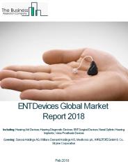 ENT Devices Global Market Report 2018