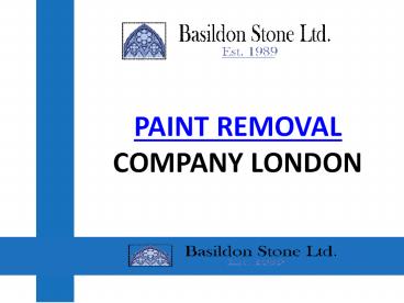 PAINT CLEANING & REMOVAL SERVICE IN LONDON & ESSEX
