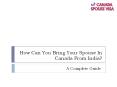 How Can You Bring Your Spouse in Canada From India? PowerPoint PPT Presentation