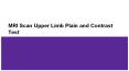 Mri scan upper limb plain and contrast test PowerPoint PPT Presentation