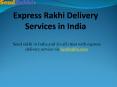 Express Rakhi Delivery Services in India PowerPoint PPT Presentation