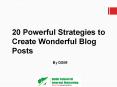 20 Powerful Strategies to Create Wonderful Blog Posts PowerPoint PPT Presentation
