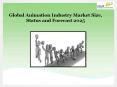 Global Animation Industry Market Size, Status and Forecast 2025 PowerPoint PPT Presentation