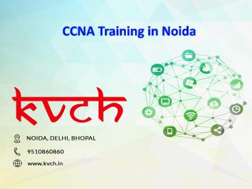 Best CCNA Training Course in Noida – KVCH