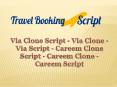 Via Clone Script - Via Clone - Via Script - Careem Clone Script - Careem Clone - Careem Script PowerPoint PPT Presentation