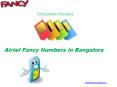 Airtel Fancy Numbers in Bangalore PowerPoint PPT Presentation
