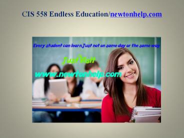 CIS 558 Seek Your Dream/newtonhelp.com