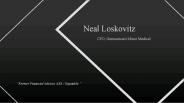 Neal Adam Loskovitz - CFO, Germantown Minor Medical