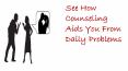 See How Counseling Aids You From Daily Problems PowerPoint PPT Presentation