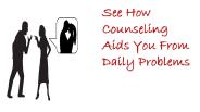 See How Counseling Aids You From Daily Problems