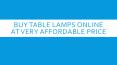 Buy Table lamps Online At Very Affordable Price