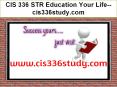 CIS 336 STR Education Your Life--cis336study.com PowerPoint PPT Presentation