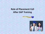Role of Placement Cell after SAP Training