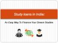 Study loans in India: An easy way to finance your dream studies