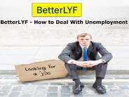Betterlyf - How to Deal with Unemployment in India