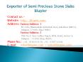 Exporter of Semi Precious Stone Slabs Blupier PowerPoint PPT Presentation