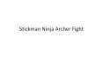 Stickman Ninja Archer Fight PowerPoint PPT Presentation