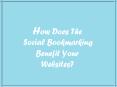 How Does The Social Bookmarking Benefit Your Websites? PowerPoint PPT Presentation
