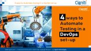 4 Ways to Automate Testing in a DevOps set-up