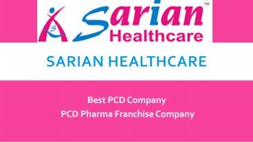 BEST PCD PHARMA COMPANY IN AHMEDABAD, GUJARAT - SARIAN HEALTHCARE