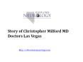 Story of Christopher Milford MD Doctors Las Vegas PowerPoint PPT Presentation