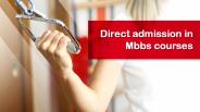 Direct admission in Mbbs courses
