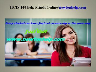 HCIS 140 help Minds Online/newtonhelp.com