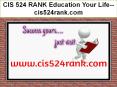 CIS 524 RANK Education Your Life--cis524rank.com PowerPoint PPT Presentation