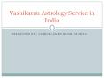 Vashikaran Astrology Service in India | Vashikaran Astrology Solution PowerPoint PPT Presentation